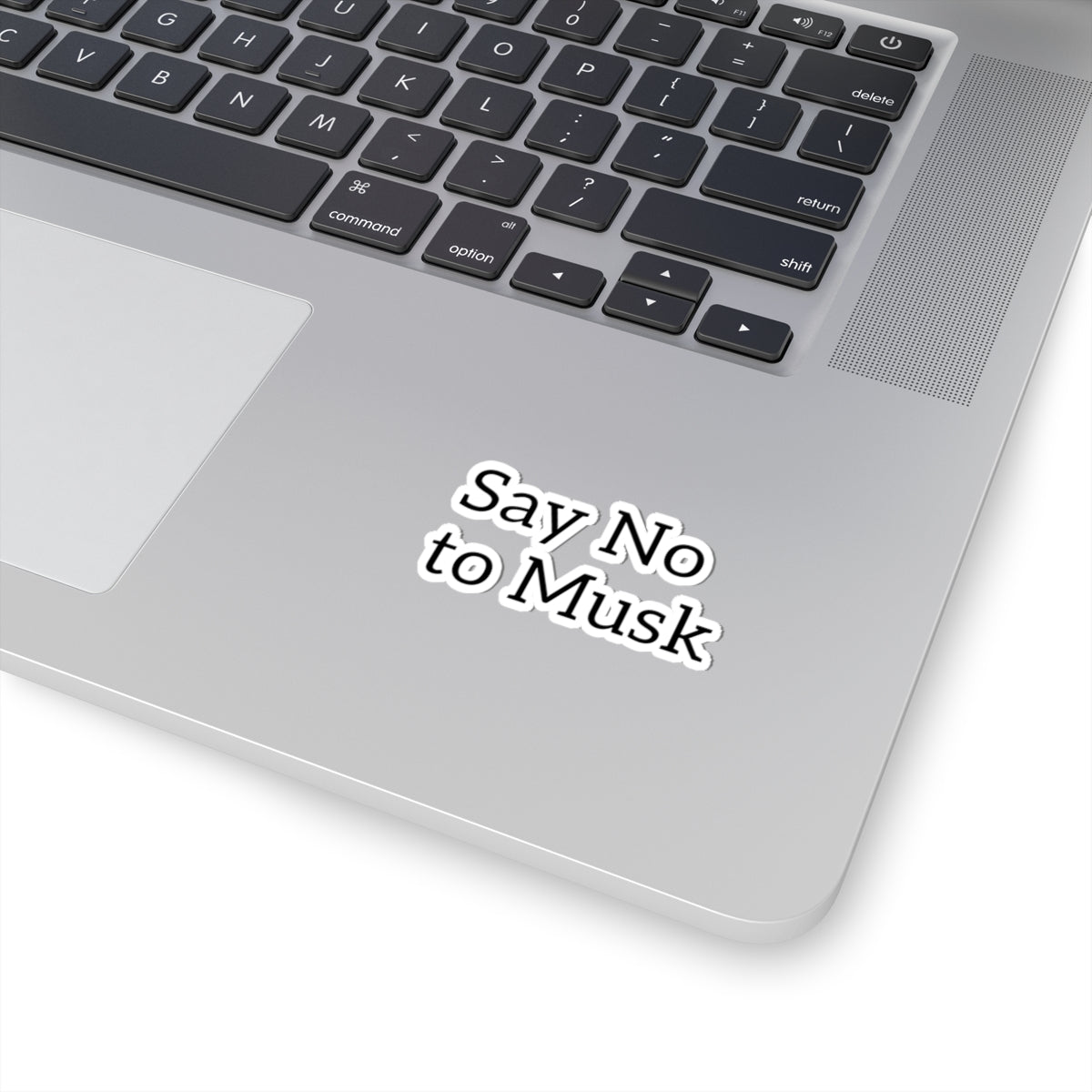Say No to Musk Kiss-Cut Stickers - Bold Statement Stickers for Laptop & Water Bottle