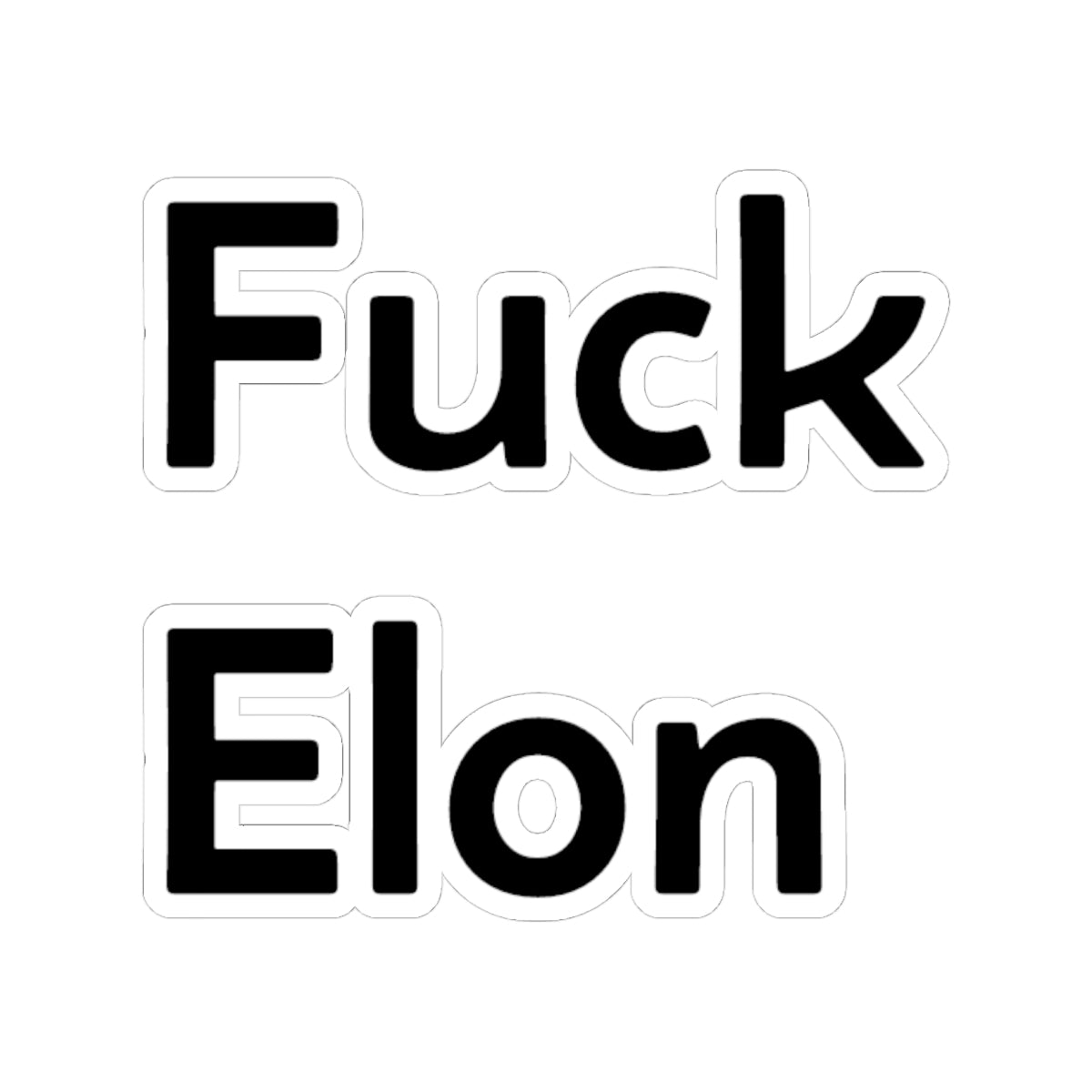 Humorous 'Fuck Elon' Kiss-Cut Stickers for Bold Statements