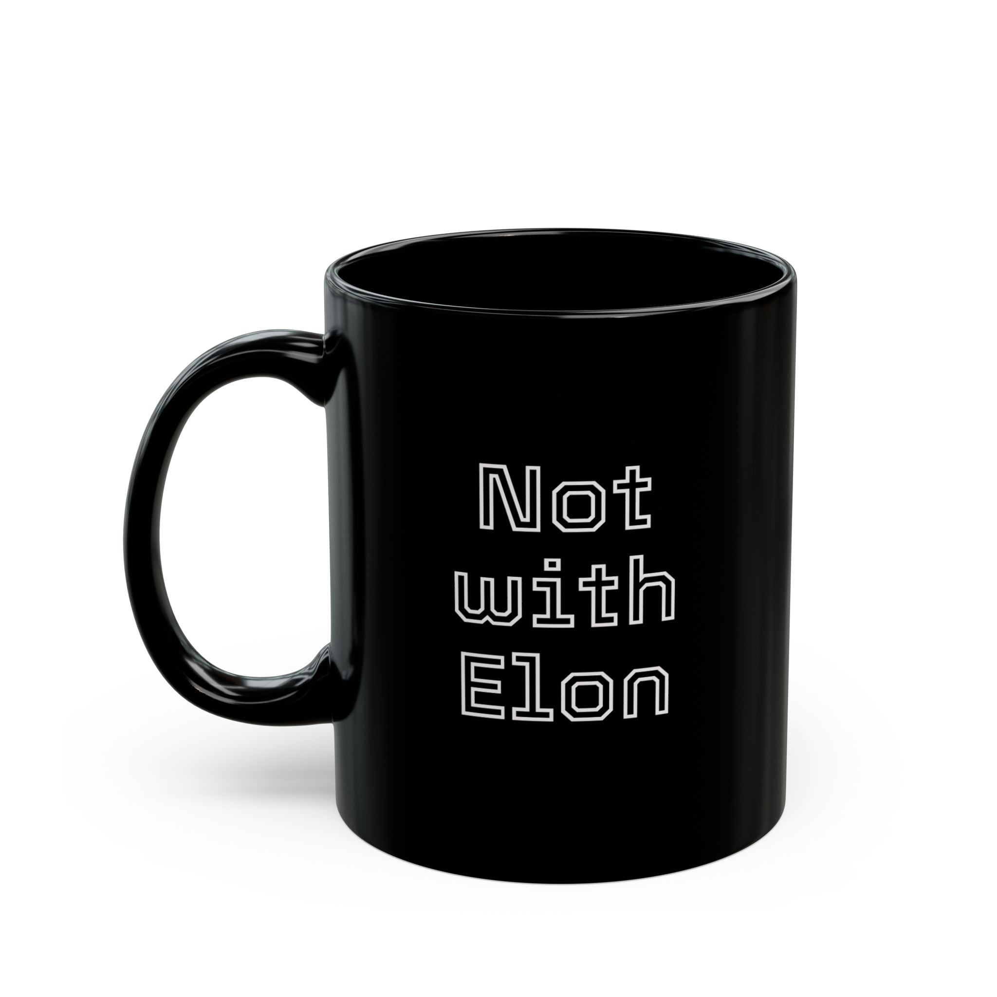 Not with Elon - Black Mug (11oz)