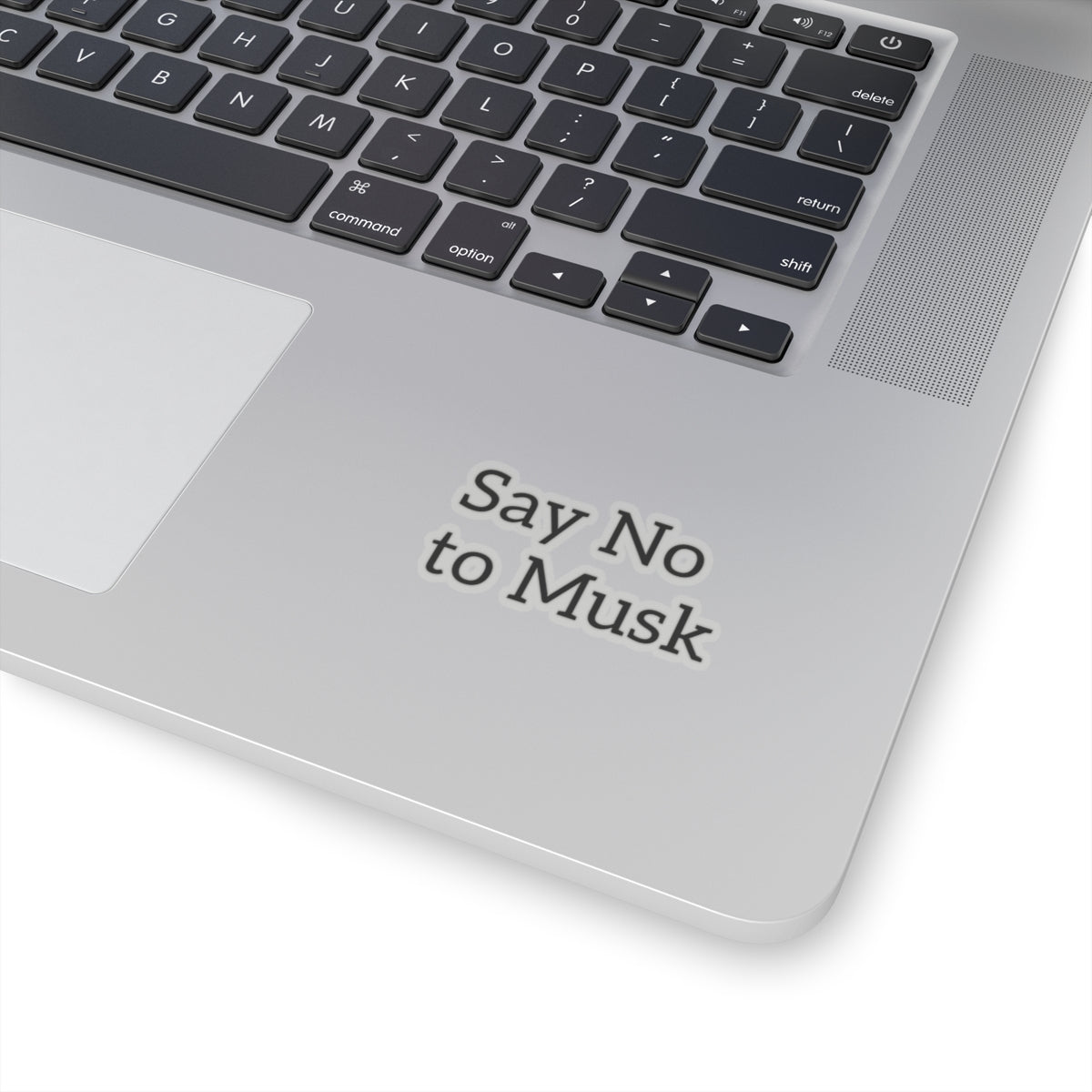 Say No to Musk Kiss-Cut Stickers - Bold Statement Stickers for Laptop & Water Bottle