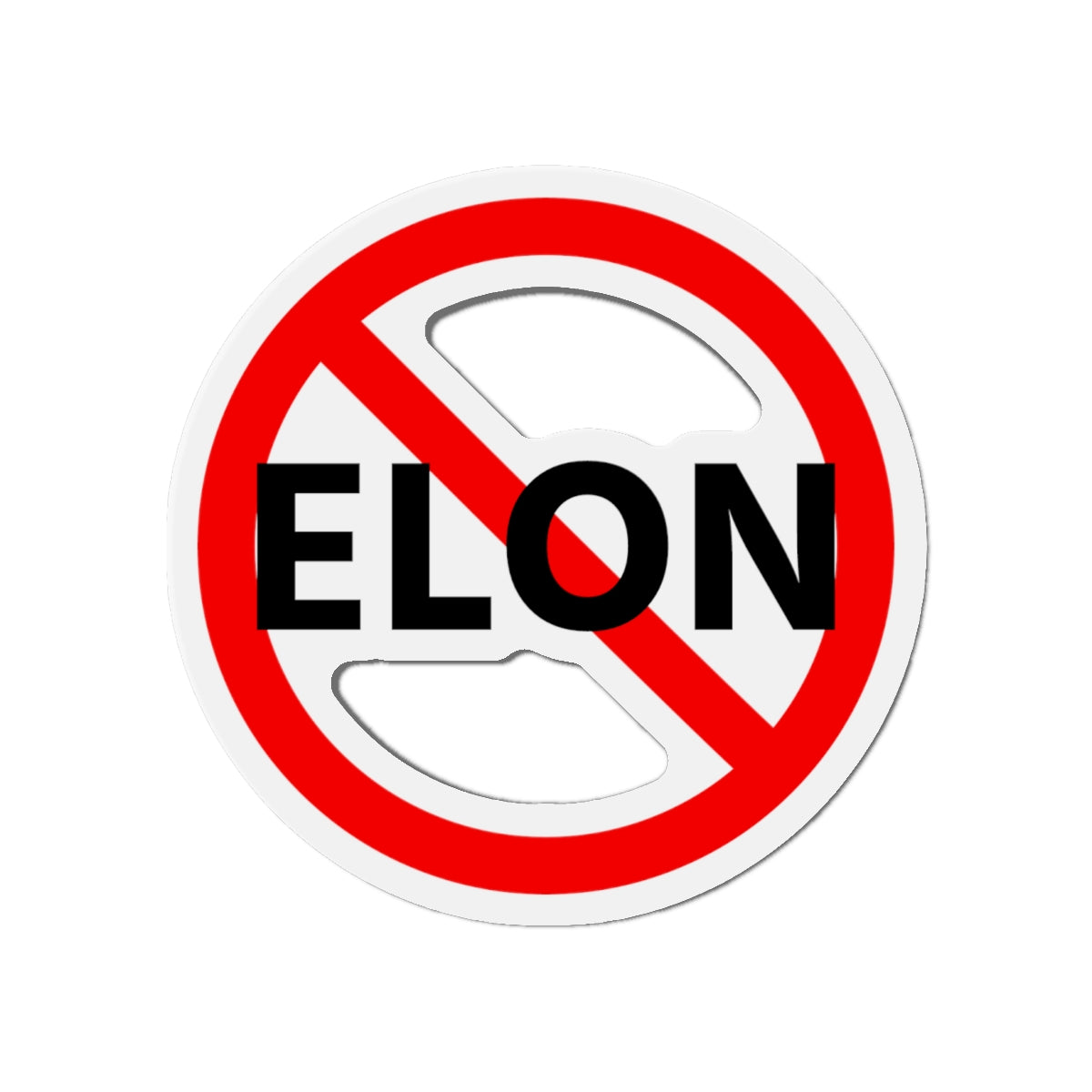 No Elon Die-Cut Magnet | Bold Statement Decor for Fridges & Cars | Fun Gift for Activists