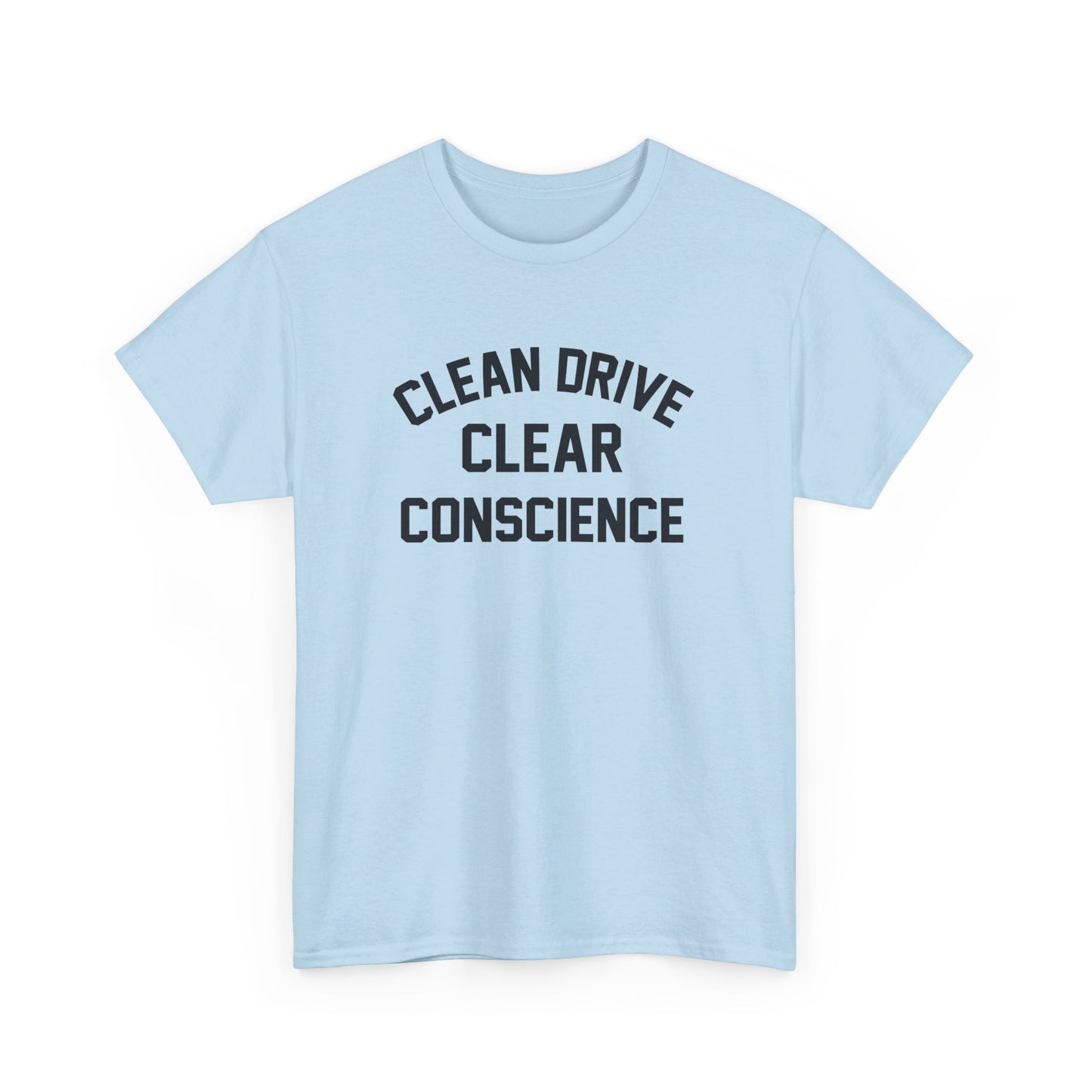 Clear Conscience T-Shirt