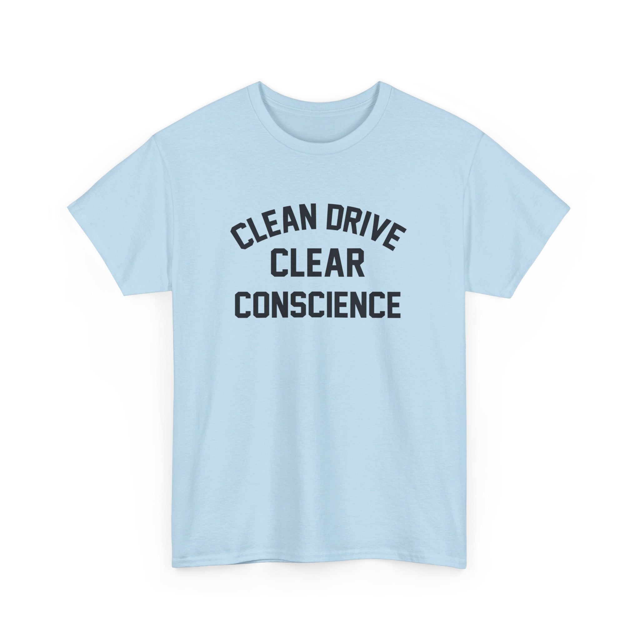 Clear Conscience T-Shirt