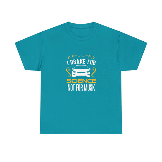 I Brake for Science T-Shirt