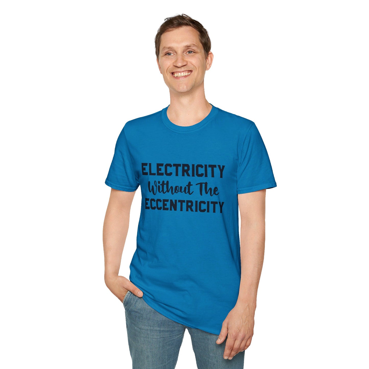 Without Eccentricity T-Shirt