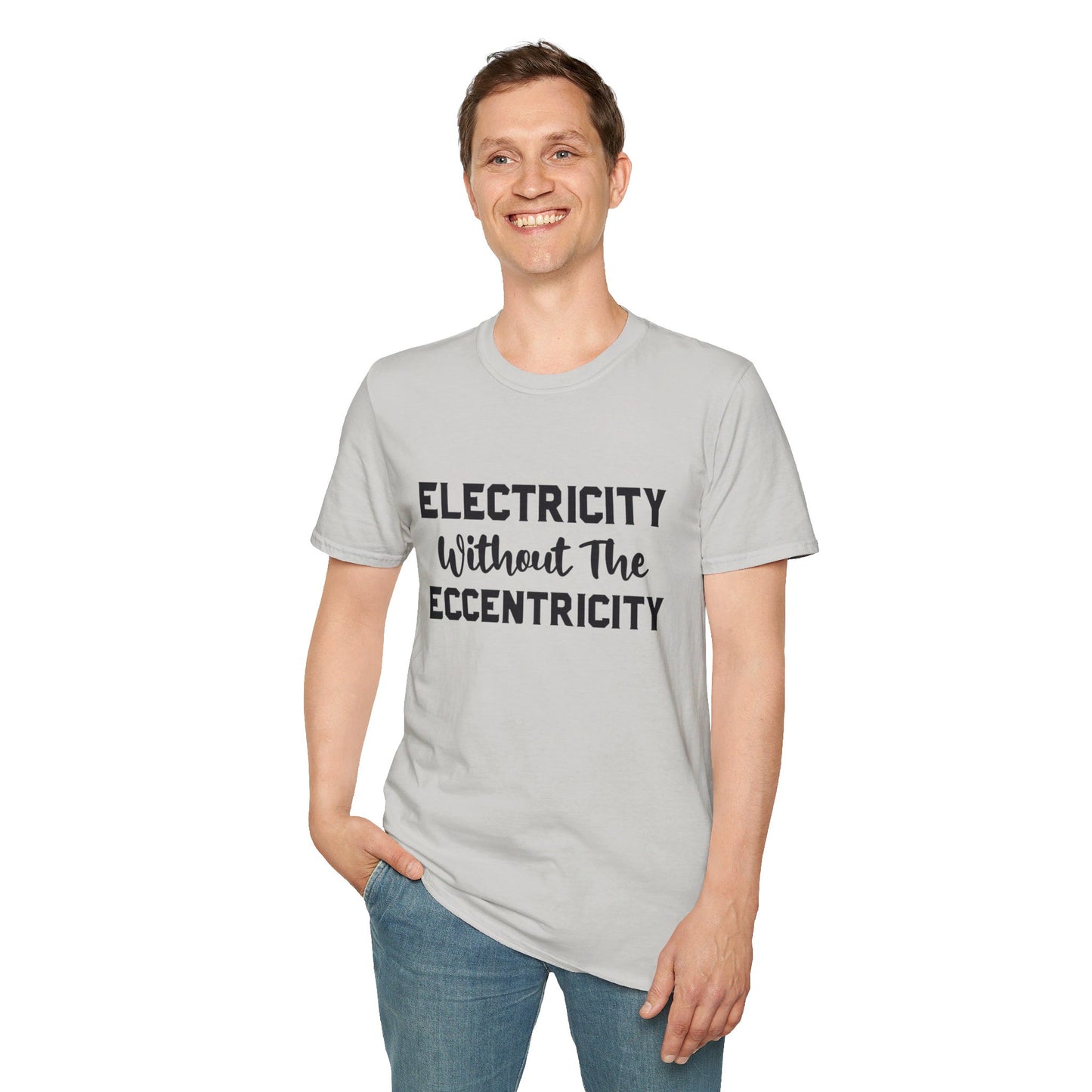 Without Eccentricity T-Shirt