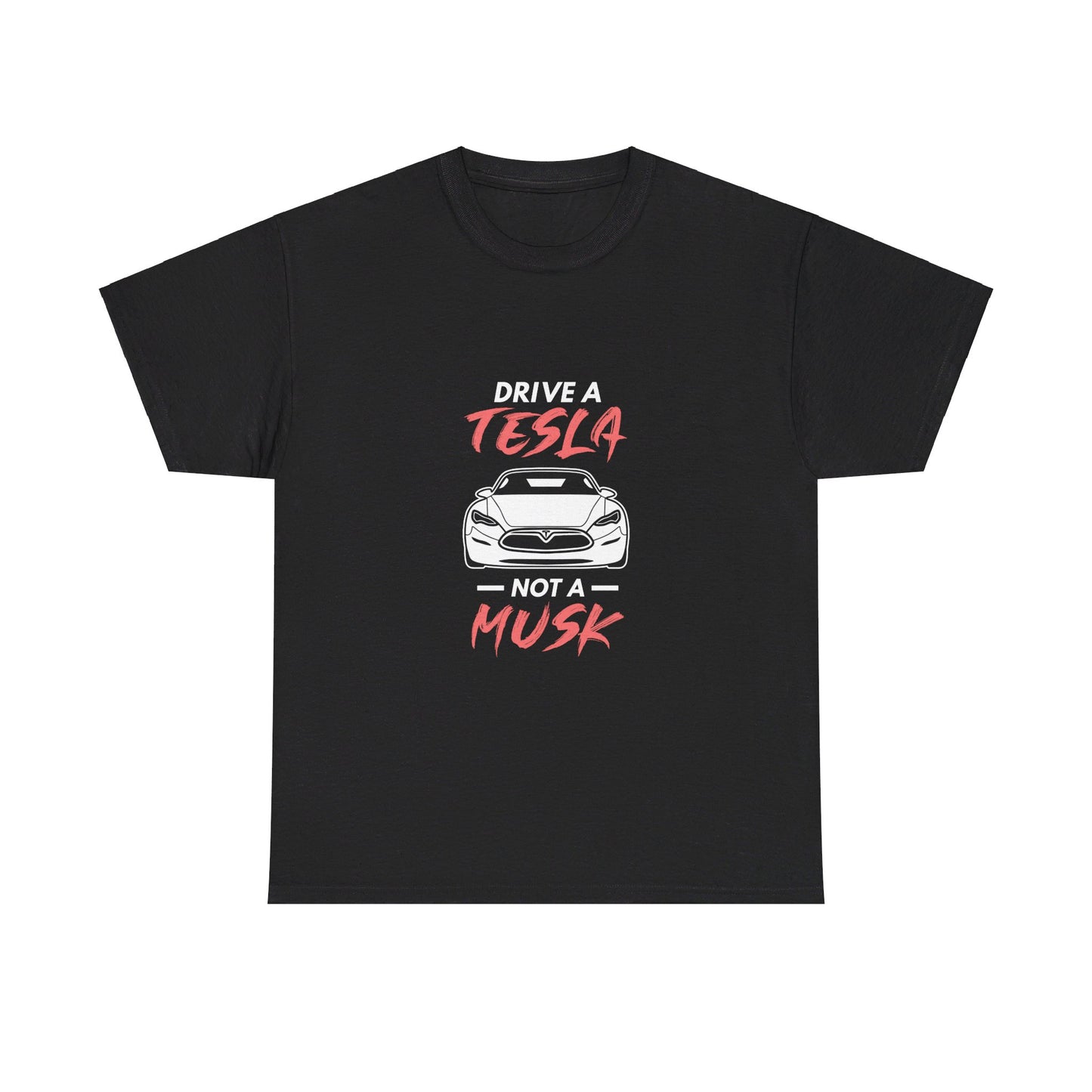 Don't Drive a Musk T-Shirt