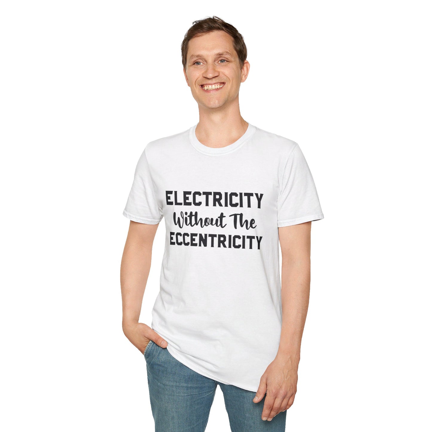 Without Eccentricity T-Shirt