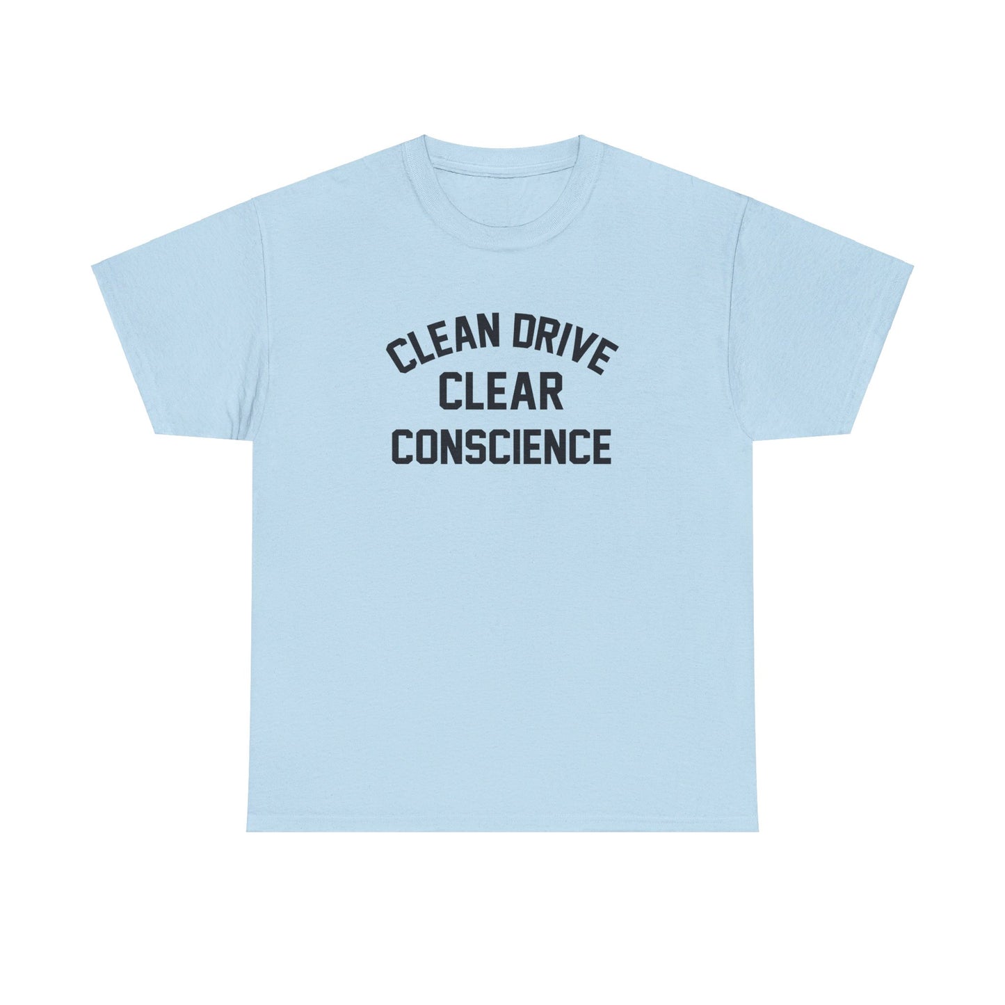 Clear Conscience T-Shirt