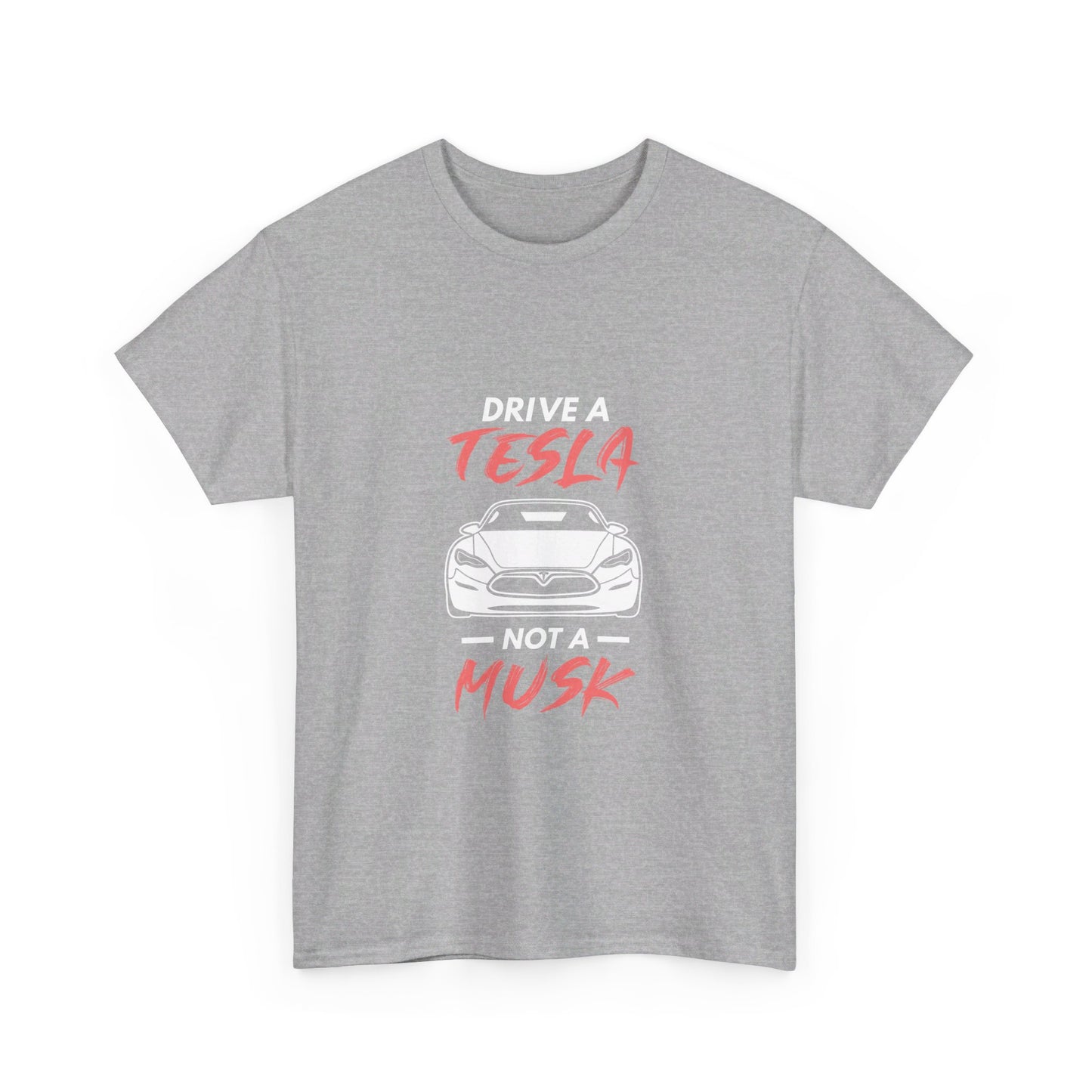 Don't Drive a Musk T-Shirt