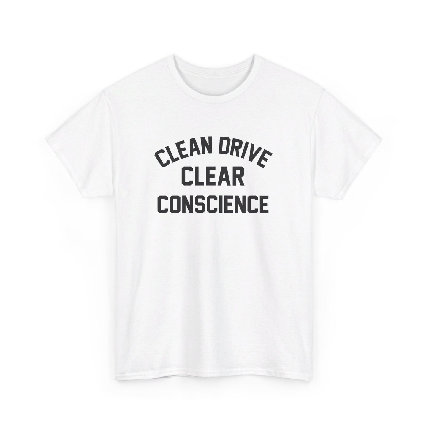 Clear Conscience T-Shirt