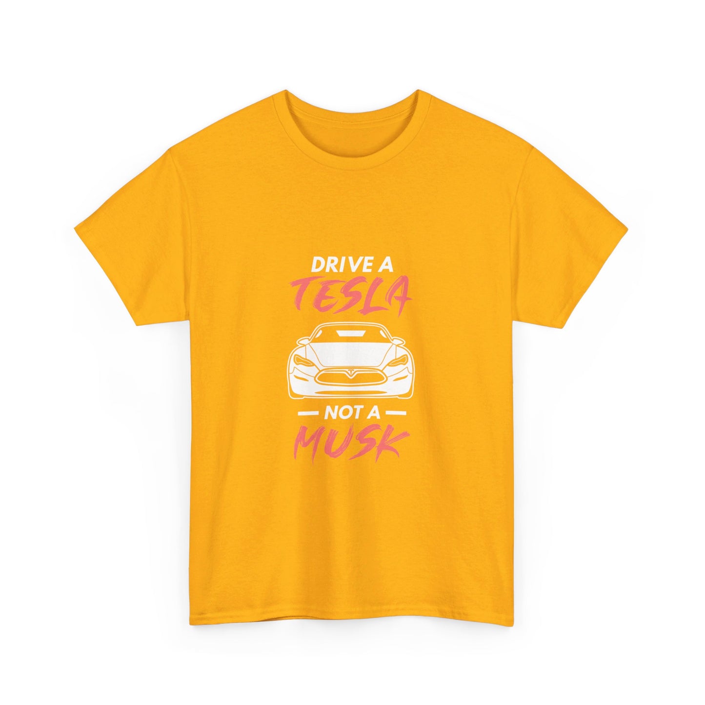 Don't Drive a Musk T-Shirt