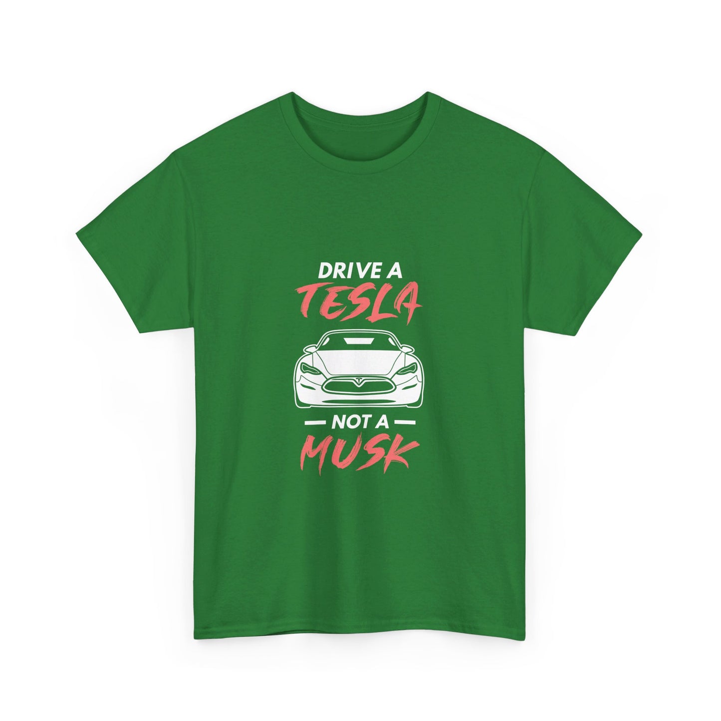 Don't Drive a Musk T-Shirt