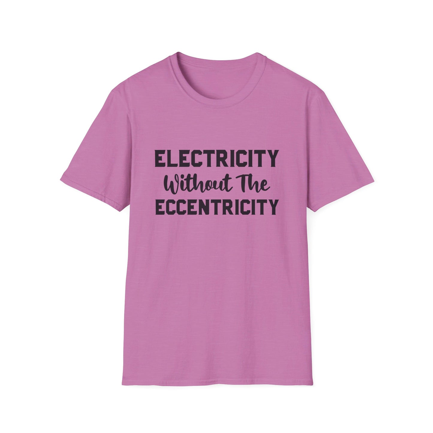 Without Eccentricity T-Shirt