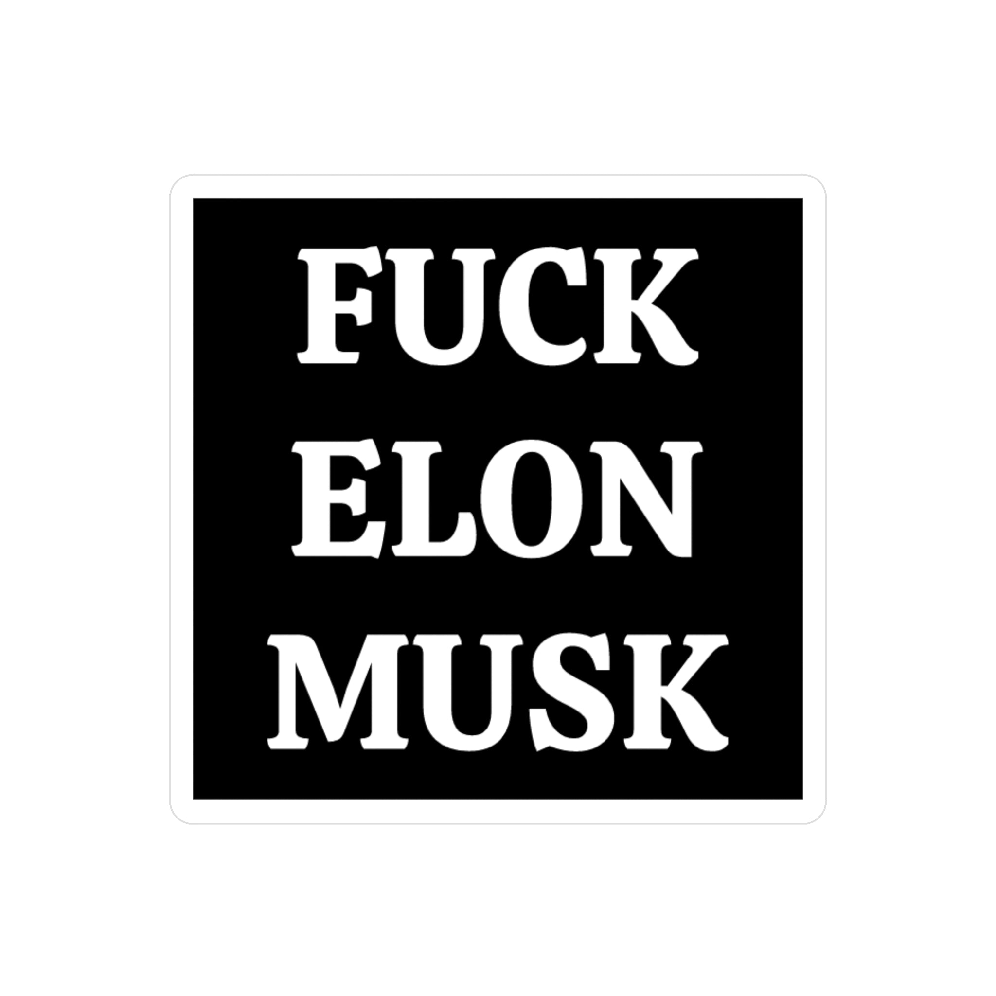 Fuck Elon Musk - Decal